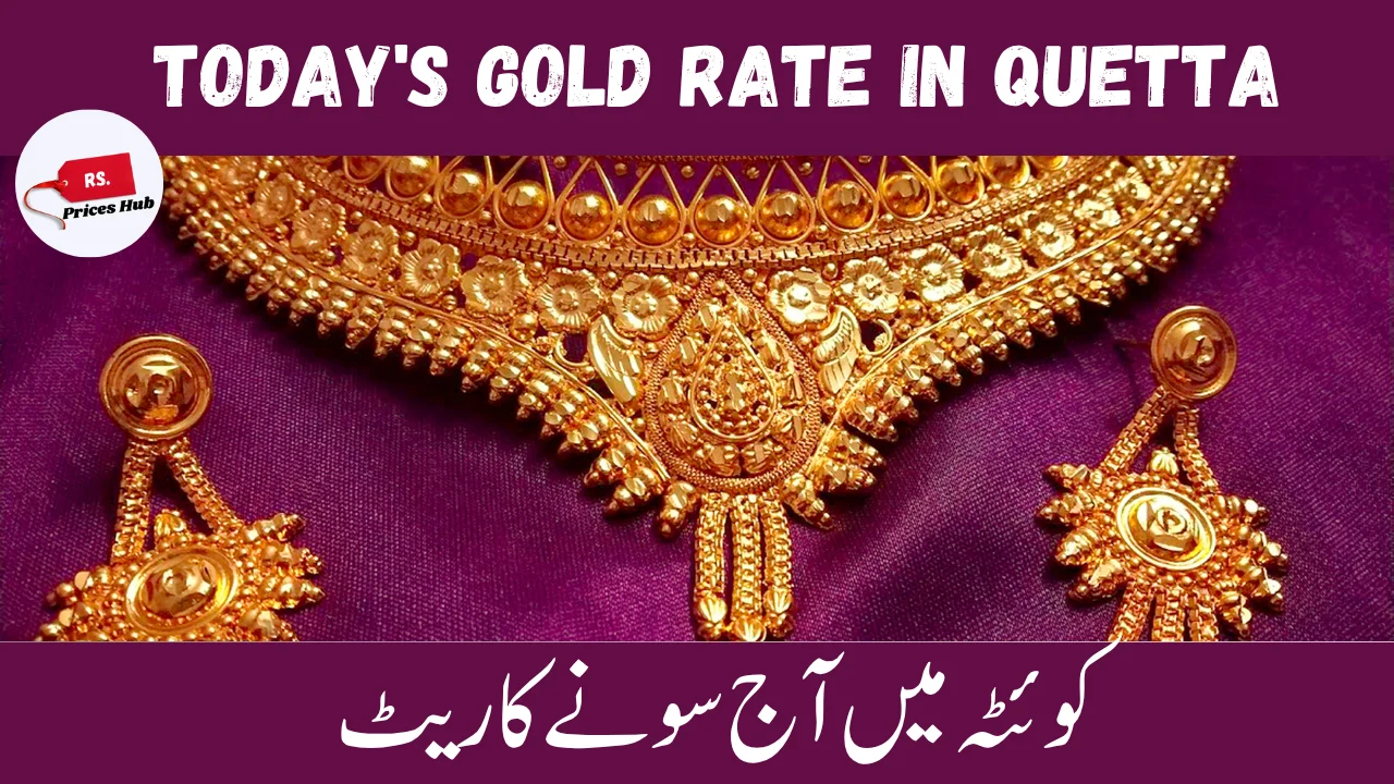Today's Gold rate in Quetta