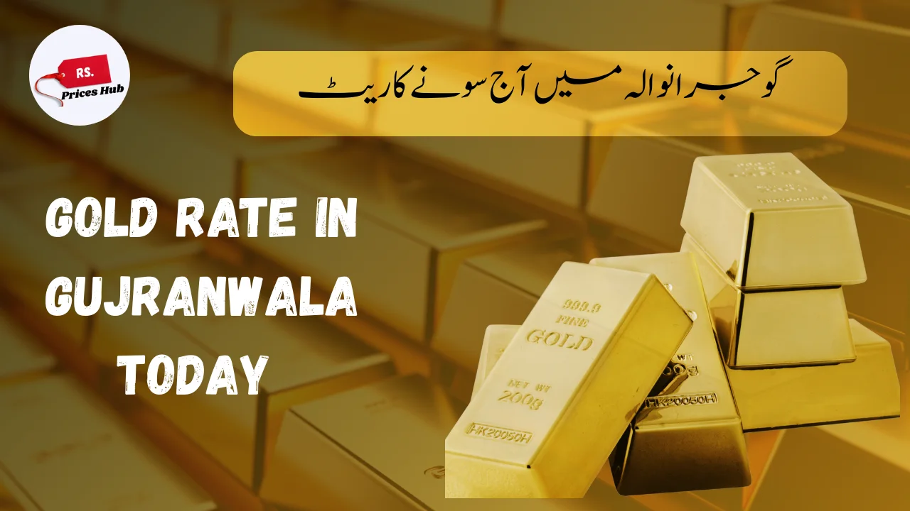 Today’s gold rate in Gujranwala